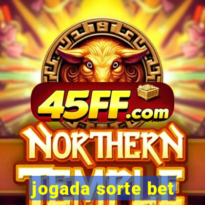 jogada sorte bet